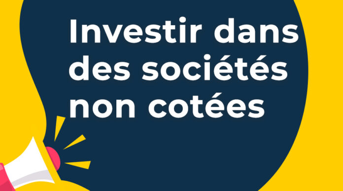 Investir dans des sociétés non cotées